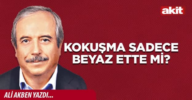 Kokuşma sadece beyaz ette mi?