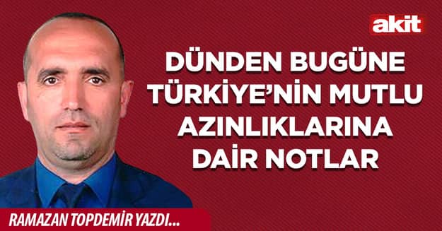 Dünden Bugüne Türkiye’nin Mutlu Azınlıklarına Dair Notlar