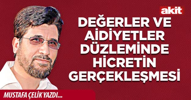 Değerler ve aidiyetler düzleminde hicretin gerçekleşmesi