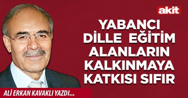 Yabancı dille eğitim alanların kalkınmaya katkısı sıfır
