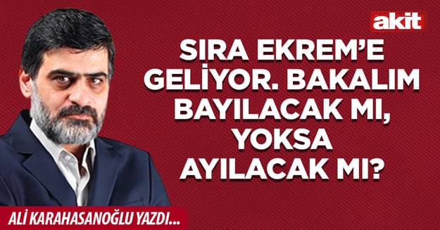 Sıra Ekrem’e geliyor. Bakalım bayılacak mı, yoksa ayılacak mı?
