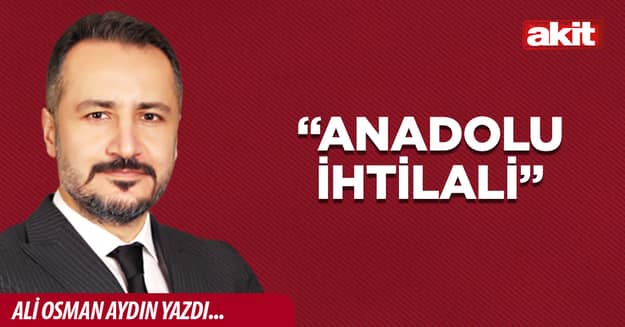 “Anadolu İhtilali”