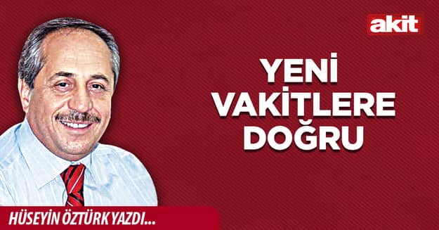 Yeni vakitlere doğru