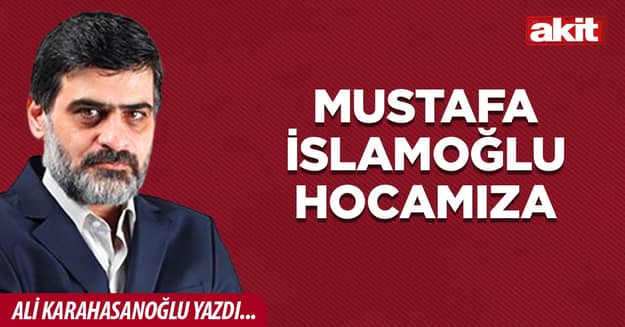 Mustafa İslamoğlu hocamıza