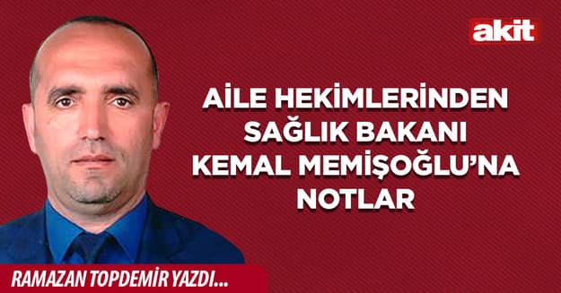 Aile Hekimlerinden Sağlık Bakanı Kemal Memişoğlu’na Notlar