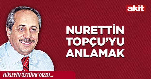 Nurettin Topçu’yu anlamak