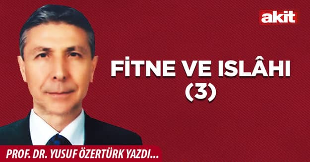 Fitne ve Islâhı (3)