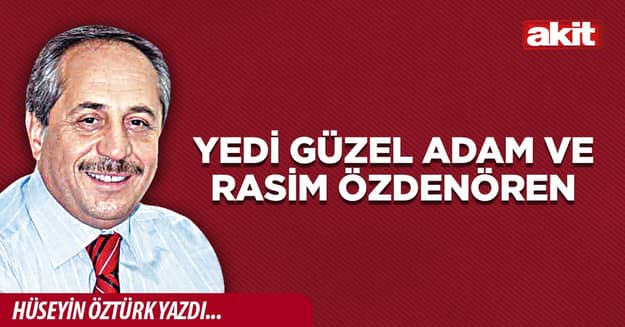 Yedi Güzel Adam ve Rasim Özdenören
