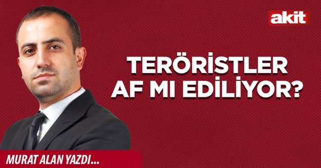 Teröristler af mı ediliyor?