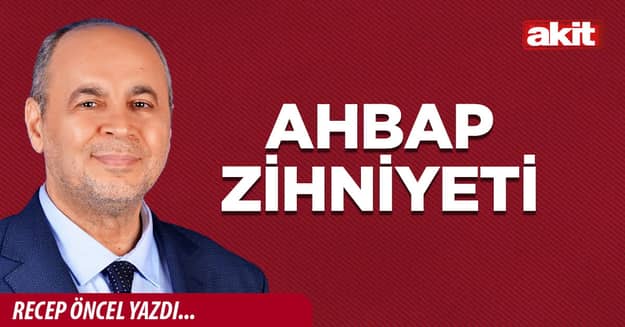 AHBAP ZİHNİYETİ