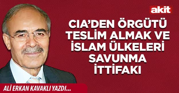 Cia’den Örgütü Teslim Almak ve İslam Ülkeleri Savunma İttifakı