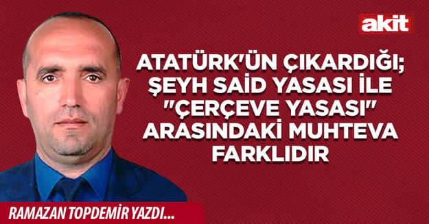 Atatürk'ün çıkardığı Şeyh Said Yasası