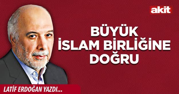 Büyük İslam Birliğine doğru