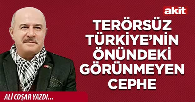 Terörsüz Türkiye’nin önündeki görünmeyen cephe