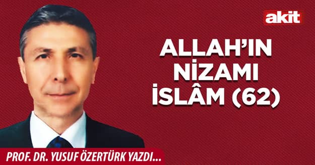 Allah’ın Nizamı İslâm -62-