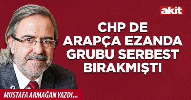 CHP de Arapça ezanda grubu serbest bırakmıştı