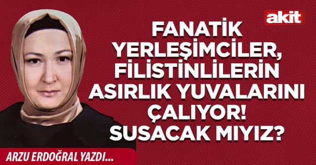 Fanatik yerleşimciler, Filistinlilerin asırlık yuvalarını çalıyor! Susacak mıyız?