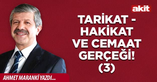 Tarikat, hakikat ve cemaat gerçeği (3)