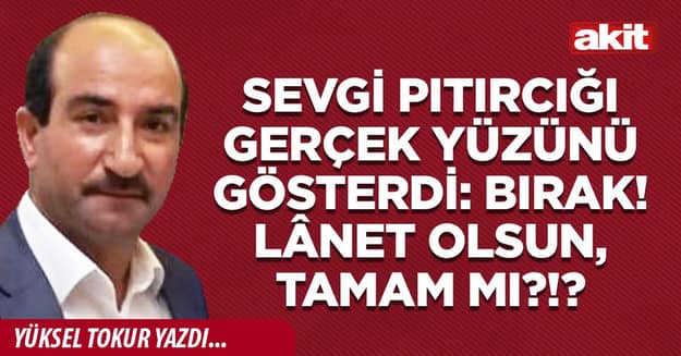 Sevgi pıtırcığı gerçek yüzünü gösterdi: Bırak! Lânet olsun, tamam mı?!?