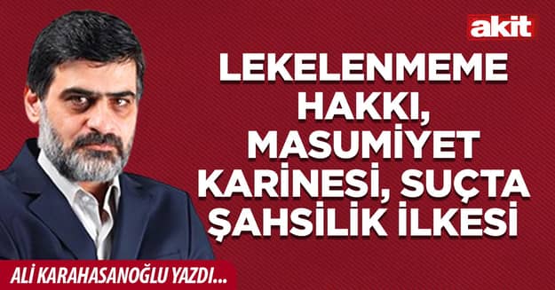 Lekelenmeme hakkı, masumiyet karinesi, suçta şahsilik ilkesi