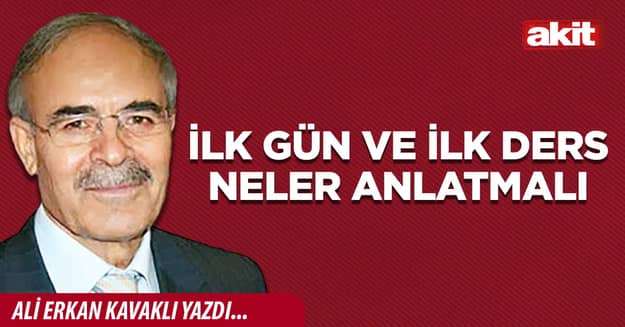 İlk gün ve ilk ders neler anlatmalı