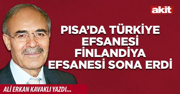 PISA’da Türkiye efsanesi Finlandiya efsanesi sona erdi