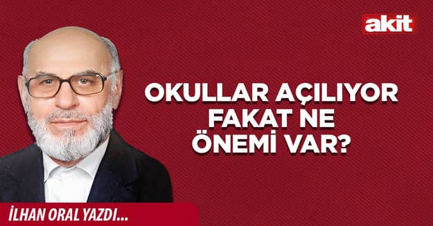 Okullar açılıyor fakat ne önemi var?