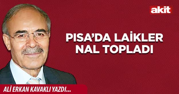 PISA’da laikler nal topladı