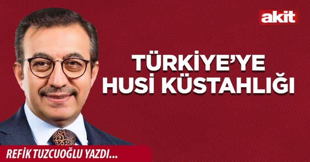 Türkiye’ye Husi küstahlığı