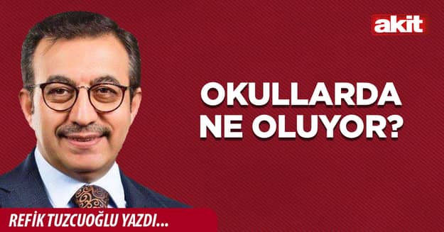 Okullarda ne oluyor?