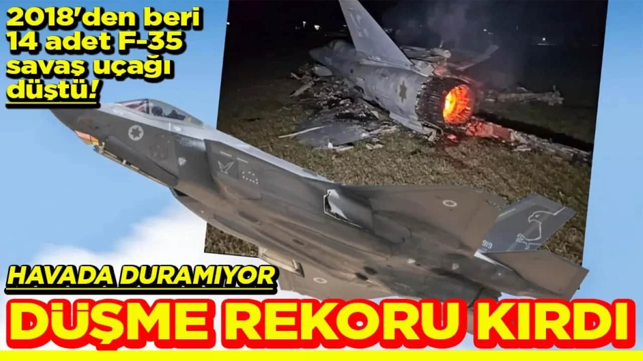 2018'den beri 14 adet F-35 savaş uçağı düştü Havada duramıyor düşme rekoru kırdı