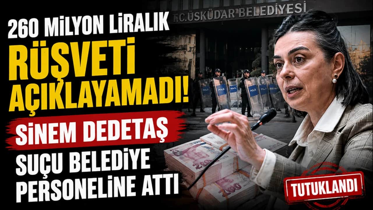 260 milyon liralık rüşveti açıklayamadı! Sinem Dedetaş suçu belediye personeline attı
