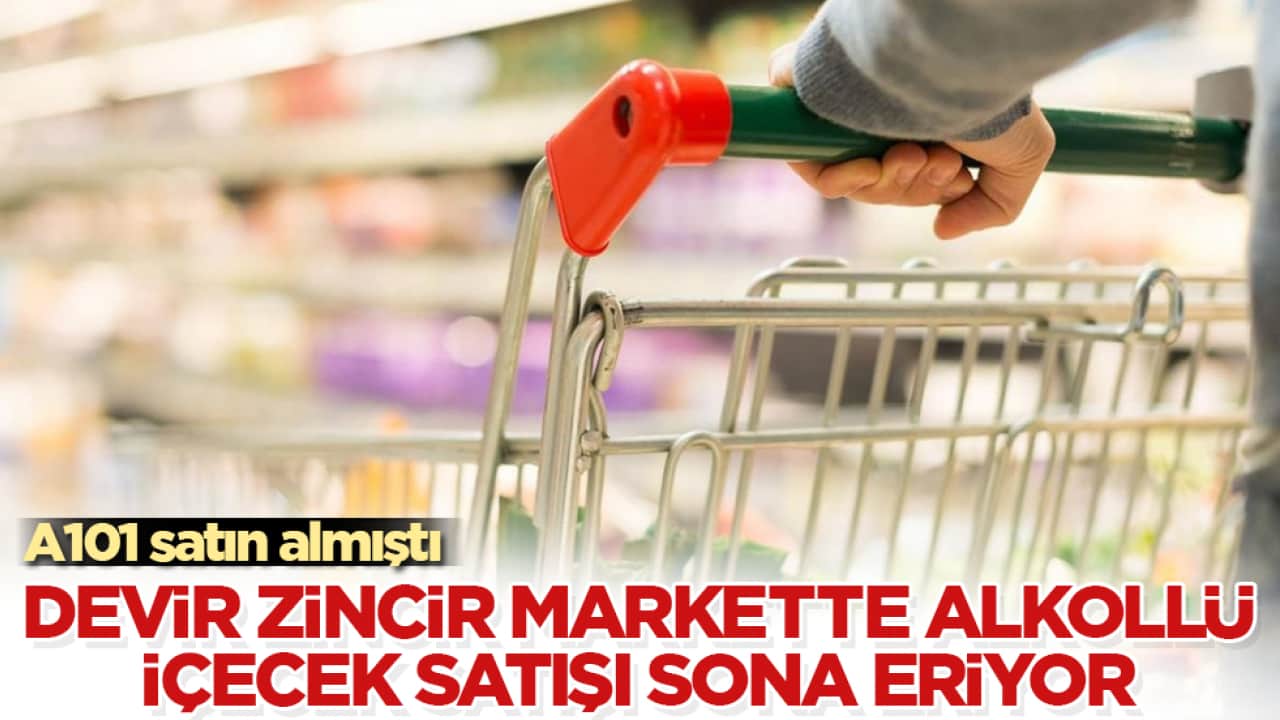 A101 satın almıştı! Devir zincir markette alkollü içecek satışı sona eriyor! 