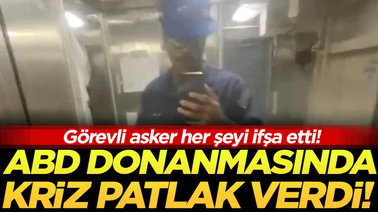 ABD donanmasında kriz patlak verdi: Görevli asker her şeyi ifşa etti!