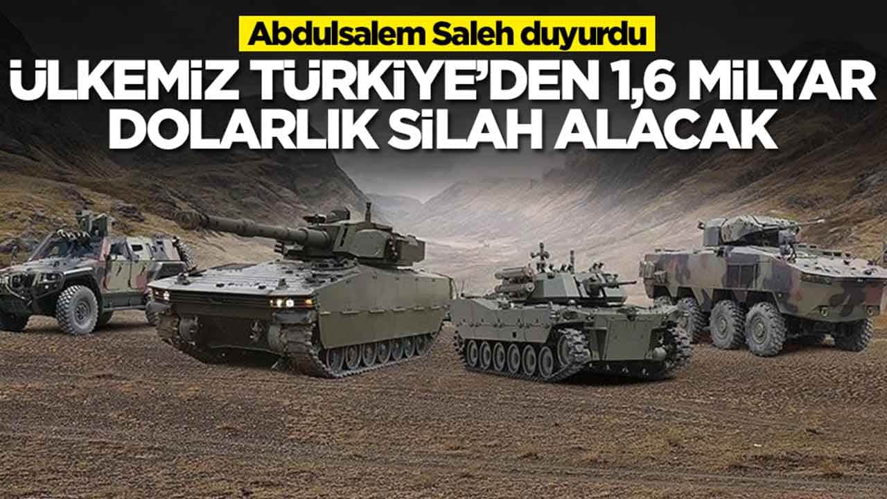 Abdulsalem Saleh duyurdu: Ülkemiz, Türkiye'den 1,6 milyar dolarlık silah alacak