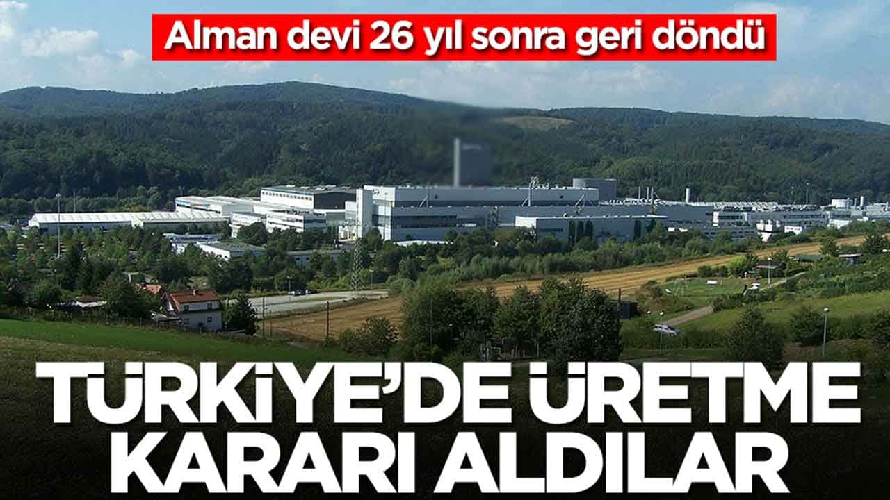Alman devi 26 yıl sonra geri döndü: Türkiye'de üretme kararı aldı