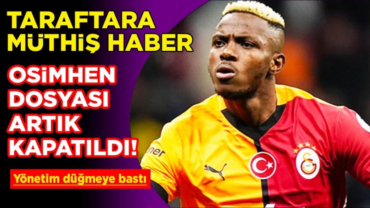 Aman dikkat dediler ve İngilizlere kapıyı kapattılar: Osimhen dosyası kapatıldı