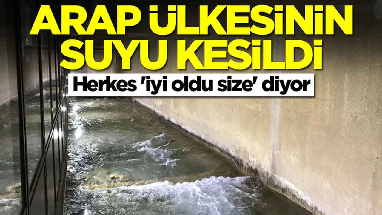 Arap ülkesinin suyu kesildi: Herkes 'iyi oldu size' diyor