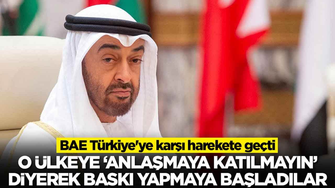BAE Türkiye'ye karşı harekete geçti: O ülkeye 'anlaşmaya katılmayın' diye baskı yapmaya başladılar