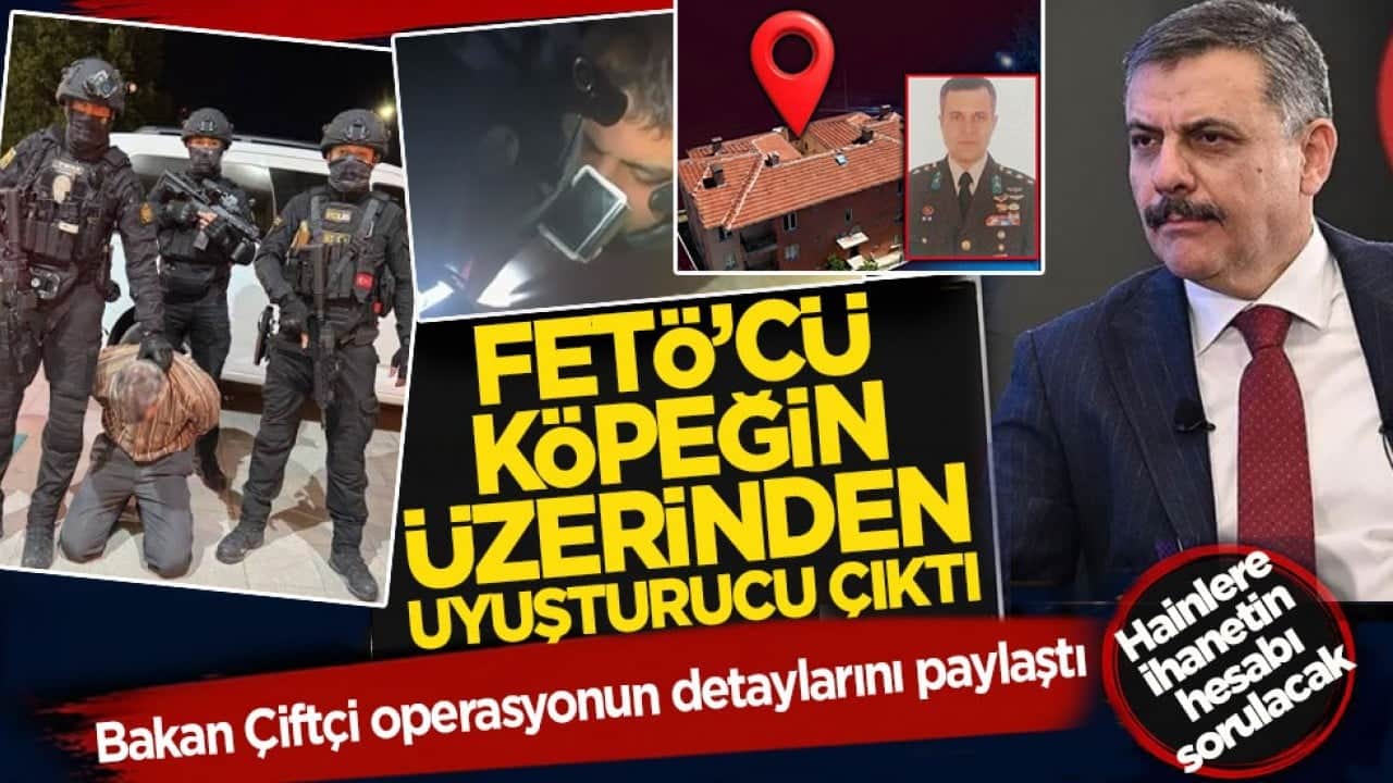 Bakan Çiftçi operasyonun detaylarını paylaştı: FETÖ'cü köpeğin üzerinden uyuşturucu çıktı
