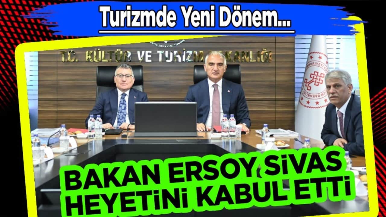 Bakan Ersoy, Sivas heyetini kabul etti: Kültür, gastronomi ve yatırım başlıkları konuşuldu...