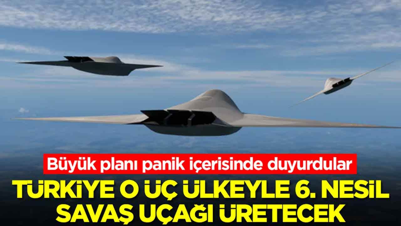 Büyük planı panik içerisinde duyurdular: Türkiye o üç ülkeyle 6. nesil savaş uçağı üretecek
