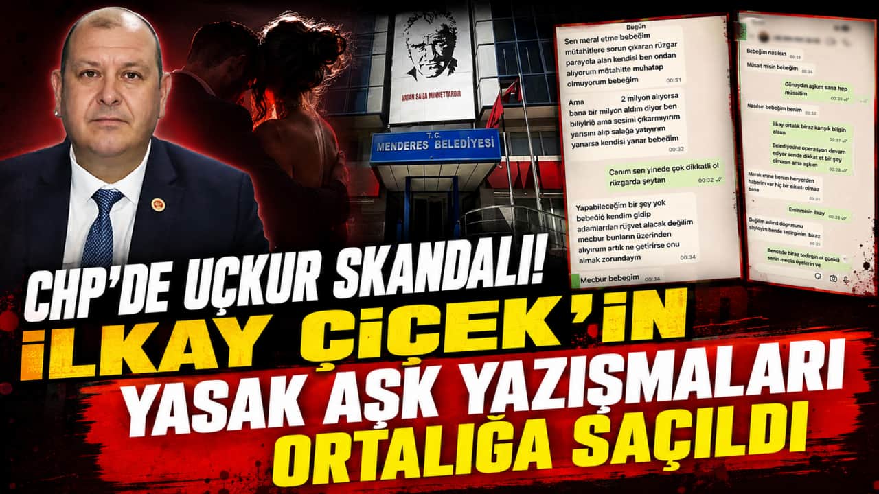 CHP'de uçkur skandalı! İlkay Çiçek'in yasak aşk yazışmaları ortalığa saçıldı