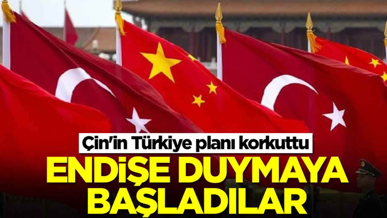 Çin'in Türkiye planı korkuttu: Endişe duymaya başladılar