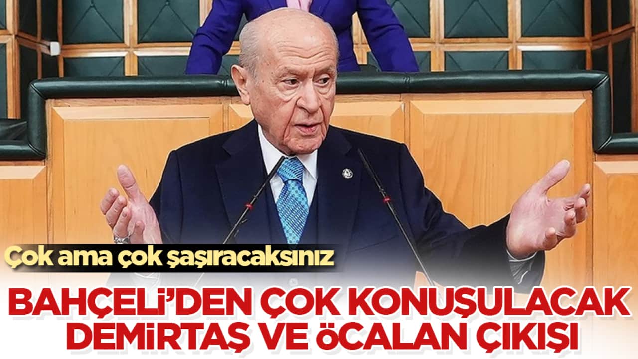 Çok ama çok şaşıracaksınız! Bahçeli’den çok konuşulacak Selahattin Demirtaş ve Öcalan çıkışı