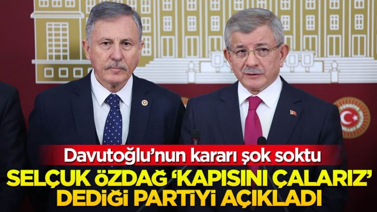 Davutoğlu'nun kararı şoka sokmuş! Selçuk Özdağ 'kapısını çalarız' dediği partiyi duyurdu