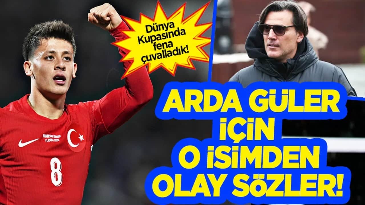 Dünya Kupası'nda fena çuvalladık! Eski futbolcudan Arda Güler için olay sözler... 