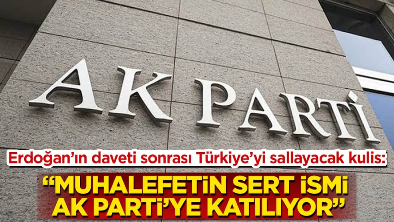 Erdoğan’ın daveti sonrası Türkiye’yi sallayacak kulis: "Muhalefetin sert ismi AK Parti’ye katılıyor"