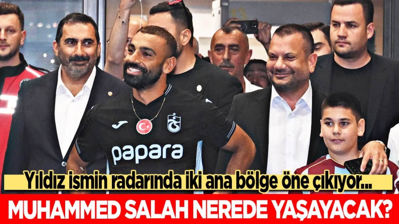 Gündem olacak! Muhammed Salah nerede yaşayacak? Çocukları hangi okula gidecek?