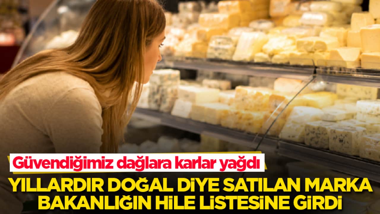 Güvendiğimiz dağlara karlar yağdı: Yıllardır doğal diye satılan ünlü marka, Bakanlığın hile listesine girdi
